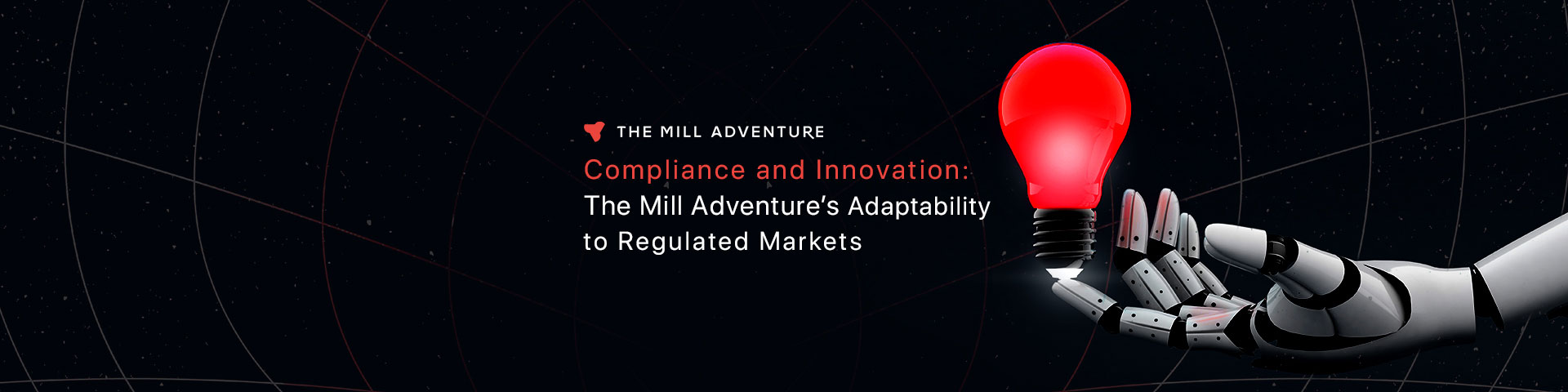 Compliance and Innovation: TMA's Adaptability to Regulated Markets - The Mill Adventure
