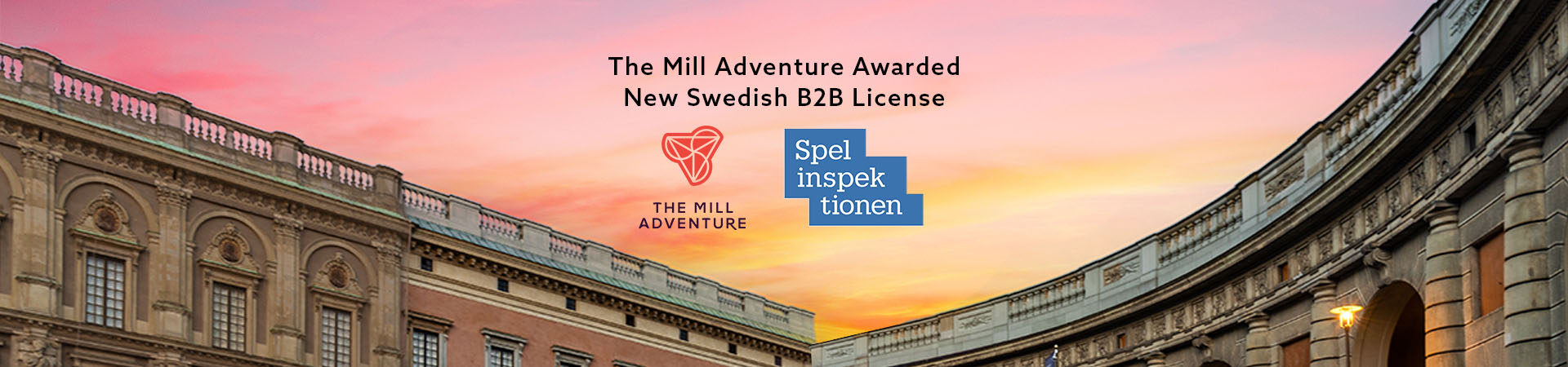 The Mill Adventure Awarded New Swedish B2B License